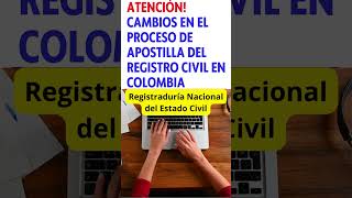 atención cambios en el proceso de apostille del registrocivil en colombia apostilla shorts [upl. by Letsyrc]