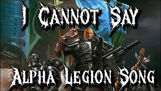 I Cannot Say  Warhammer 40k Alpha Legion  Metal Song [upl. by Eendyc]