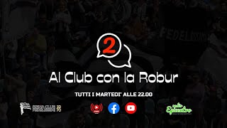 Al Club con la Robur  Stagione 2  1° puntata  Lamberto Magrini [upl. by Goddart325]