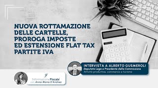 Rottamazione cartelle 2025 e proroga imposte intervista ad Alberto Gusmeroli [upl. by Karolyn]