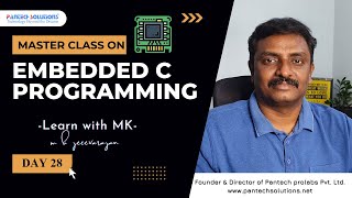 Master Class on quotEmbedded C ProgrammingquotDAY 2830  M K Jeevarajan [upl. by Woolcott]