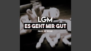 Es Geht Mir Gut [upl. by Katleen889]