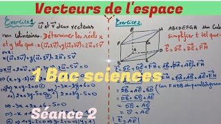 vecteurs de lespace séance 2 1Bac sciences [upl. by Atsirhc]