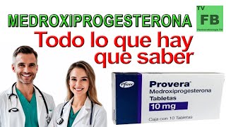 MEDROXIPROGESTERONA Para qué Sirve y todo lo que hay que saber ¡Medicamento Seguro👨‍🔬💊 [upl. by Aylat]