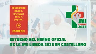 Himno JMJ Lisboa 2023 en castellano [upl. by Eirovi]