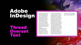 Thread Overset Text in InDesign [upl. by Janelle]