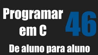 Programar em C  Introdução StringsVetores de Caracteres  Aula 46 [upl. by Salvay]