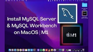 Install MySQL Server amp MySQL Workbench on Mac Macbook M1  MacOS Monterey [upl. by Gati]