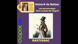 Le personnage de RASTIGNAC dans la Peau de Chagrin de Balzac [upl. by Robillard]