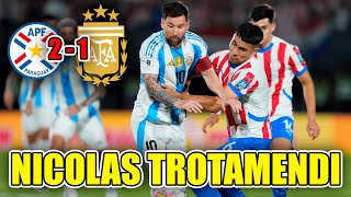 NICOLAS TROTAMENDI  Reacción  Argentina vs Paraguay  Eliminatorias Sudamericanas 2026  2024 [upl. by Eimor]