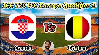 Croatia vs Belgium  Group A  ICC T20 World Cup Sub Regional Europe Qualifier B [upl. by Jensen]