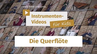 Die Querflöte Instrumentenvorstellvideos für Kids [upl. by Tihor]