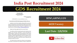 India Post GDS Recruitment 2024India Post Gramin Dak Sevak 2024India Post GDS 44228 Vacancy 2024 [upl. by Gaskill]