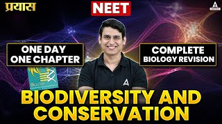 BIODIVERSITY AND CONSERVATION CLASS 12 ONE SHOT  NEET 2025  COMPLETE BIOLOGY REVISION FOR NEET [upl. by Tadd]