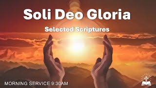 Soli Deo Gloria  Selected Scriptures [upl. by Ingaborg]