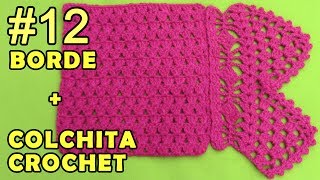 Colchita o Mantita para bebé tejido a crochet para principiantes paso a paso y Borde 12 [upl. by Delmor]