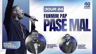 Fanmi m Pap Pase Mal  Gregory Toussaint  40 Jours de Jeûne  Jour 24 [upl. by Nylzaj786]