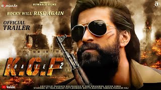 KGF Chapter 2 FULL MOVIE HD facts  Yash  Srinidhi Shetty Sanjay D Prashanth N  Hombale Films [upl. by Ilrebma]