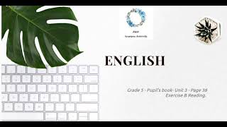 Grade 5  English Unit 3  Reading on page 38  Pupils Book [upl. by Anaderol]