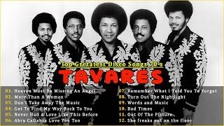 Tavares Greatest Hits Full Album  The Best of Tavares [upl. by Cassaundra79]