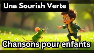 Une Sourish Verte  les comptines de gabriel  French Nursery Rhymes frenchforbeginner [upl. by Midan]