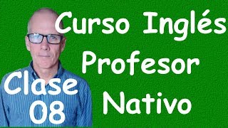 Curso de ingles para principiantes A1 CEF clase 08 [upl. by Giralda116]