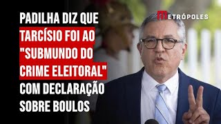 Padilha diz que Tarcísio foi ao quotsubmundo do crime eleitoralquot com declaração sobre Boulos [upl. by Hamid]