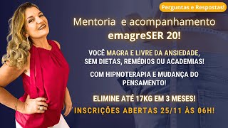 LIVE 5  Perguntas e Respostas Mentoria e Acompanhamento emagreSER Inscrições abertas 2511 às 06h [upl. by Scott]