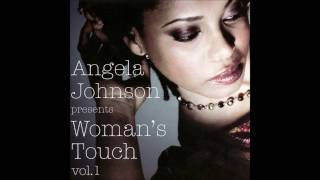 Angela Johnson  Womans Touch ftFrank McCombClaude McKnightMaysa Leak [upl. by Aruabea]