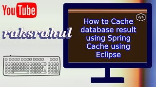 How to Cache database result using Spring Cache using Eclipse [upl. by Nnazil198]