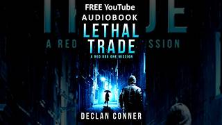 FREE audiobook Action crime thriller Lethal Trade A Reg Dog One Mission gangster audiobook [upl. by Derreg]