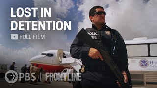 Lost In Detention During The Obama Administration full documentary  FRONTLINE [upl. by Checani]