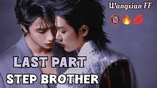 Step Brother Last partWangxian FFblstoryteller wangxian wangxianff [upl. by Nekial]