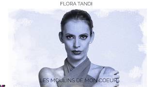 FLORA TANDI  LES MOULINS DE MON COEUR [upl. by Pryce]