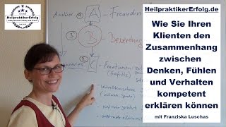 Heilpraktiker Psychotherapie Erfolgstipp Das ABC Modell einfach und verständlich erklärt [upl. by Anayik]