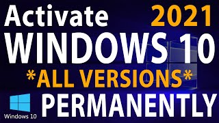 How to Activate Windows 10 PERMANENTLY 2021  Under 2 minutes All versions [upl. by Lekram]