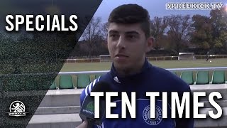 Ten Times mit Deniz Aksakal SC Staaken  SPREEKICKTV [upl. by Belen]