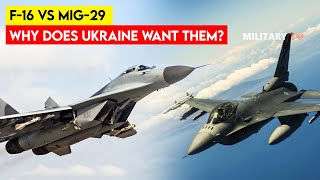 F16 vs MiG29  Why does Ukraine Want Them [upl. by Juetta]