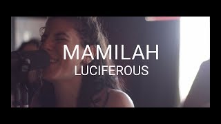 Mamilah ≈ Luciferous [upl. by Haziza]