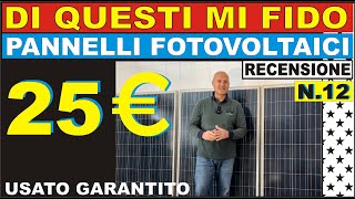 PANNELLI FOTOVOLTAICI A 25 EURO  USATO GARANTITO [upl. by Innob]