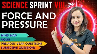 Force and Pressure  CBSE Class 8 Science  Final Exam Sprint by Nabamita mam VedantuJunior [upl. by Landes627]