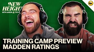 Training Camp Previews Madden Rating Reactions amp Ed Kelces Art of War  EP 50 [upl. by Marissa]