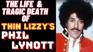 The Life amp Tragic Death of Thin Lizzys PHIL LYNOTT [upl. by Ecyle]