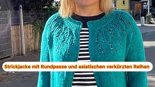 tutorial Strickjacke mit asiatischen verkürzen Reihen selbst strickjacke 🧶rundpasse knitting [upl. by Eeliram]