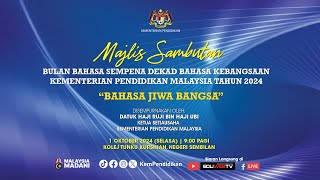 MAJLIS SAMBUTAN BULAN BAHASA SEMPENA DEKAD BAHASA KEBANGSAAN KM TAHUN 2024 quotBAHASA JIWA BANGSAquot [upl. by East]