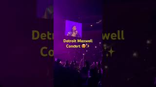 Detroit Maxwell Concert ✨😇😍 [upl. by Retep]