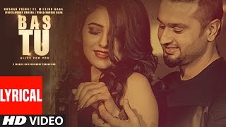 Bas Tu Full Lyrical Video Song Roshan Prince Feat Millind Gaba  Latest Punjabi Song [upl. by Eintruoc500]