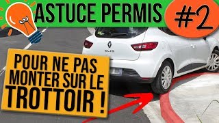 NE PAS TOUCHER LE TROTTOIR  ASTUCE PERMIS 2 [upl. by Tuttle]