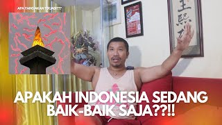 APAKAH INDONESIA SEDANG BAIK BAIK SAJA [upl. by Tinaret]