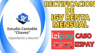 COMO RECTIFICAR TU DECLARACION DE IGV RENTA MENSUAL SUNAT [upl. by Handy]